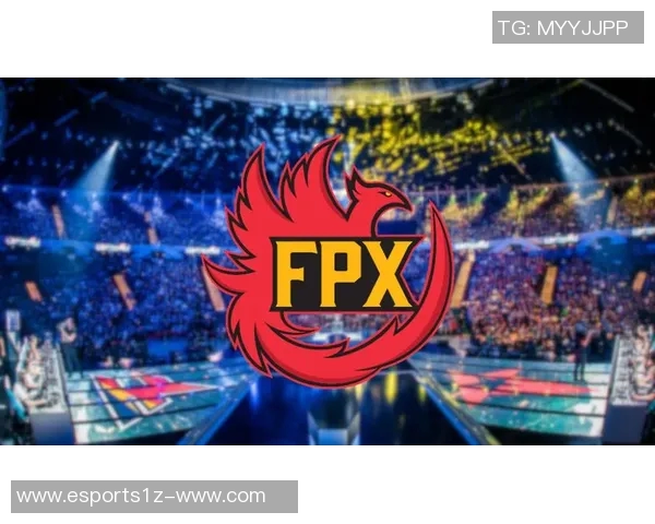 2026电竞新闻深入解析FPX战队在英雄联盟中的战术意识与团队协作能力 2026电竞新闻深入解析FPX战队在英雄联盟中的战术意识与团队协作能力
